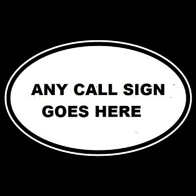 Ham Radio Amateur Radio Custom Call Sign Non Reflective Oval Decal Sticker