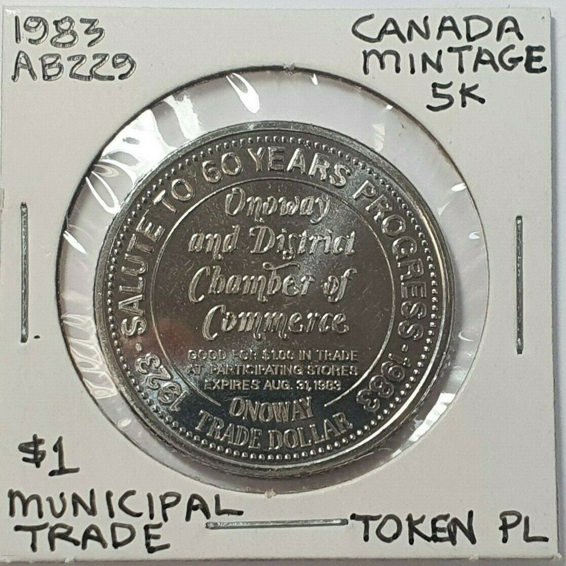1983 Onoway Alberta $1 Hub Of The Highway Dollar Token, Proof Like